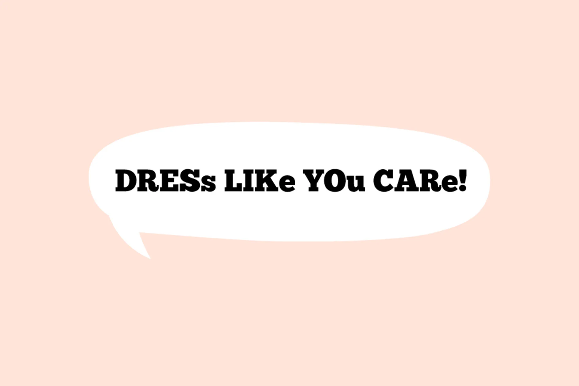 Dress-Like-You-Care.jpg