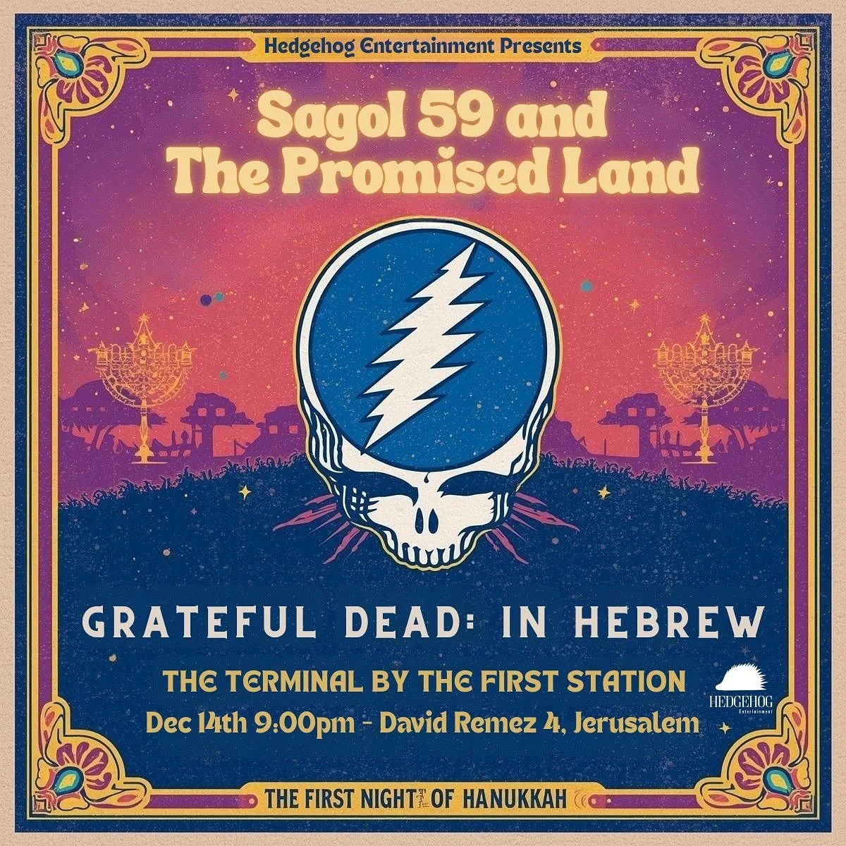 Kick off Chanukah with a night of unique Grateful Dead Tunes at The Terminal in JLM! 
Sagol 59&rsquo;s Promised Land Project is a one-of-a-kind tribute to the Grateful Dead &mdash; iconic tunes lovingly translated into Hebrew and played with the same