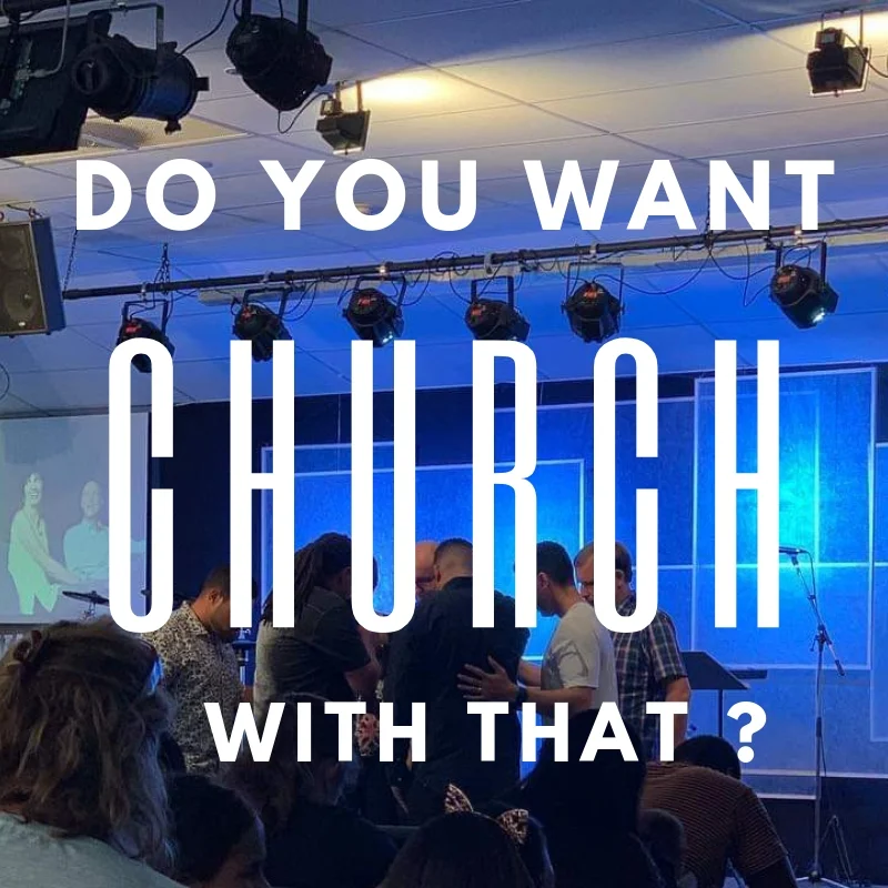 Do you want Church with that?