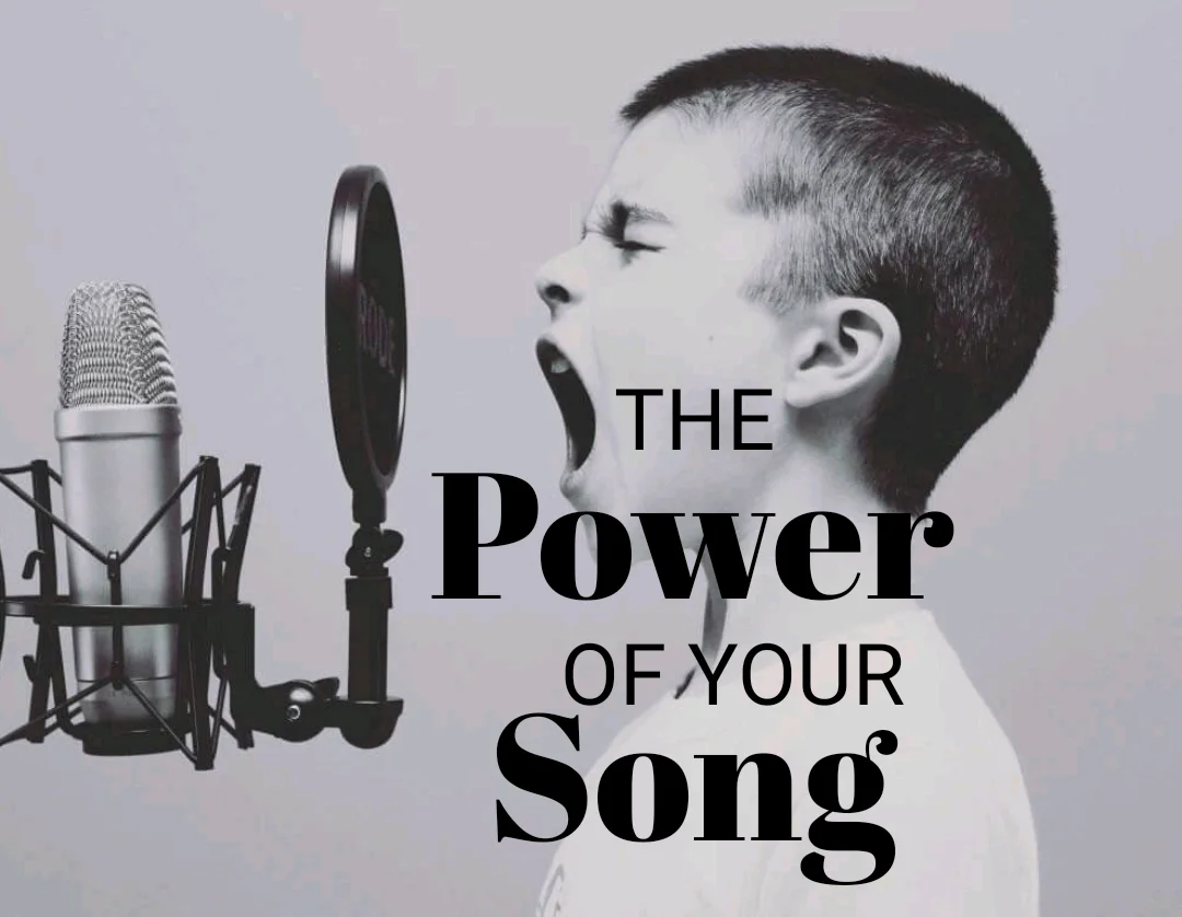 The Power of your Song