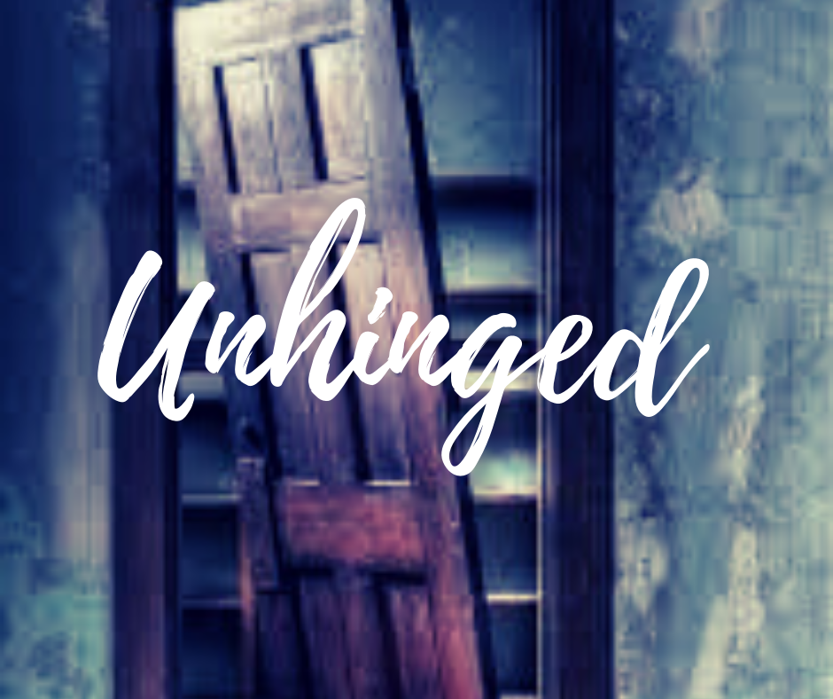 unhinged
