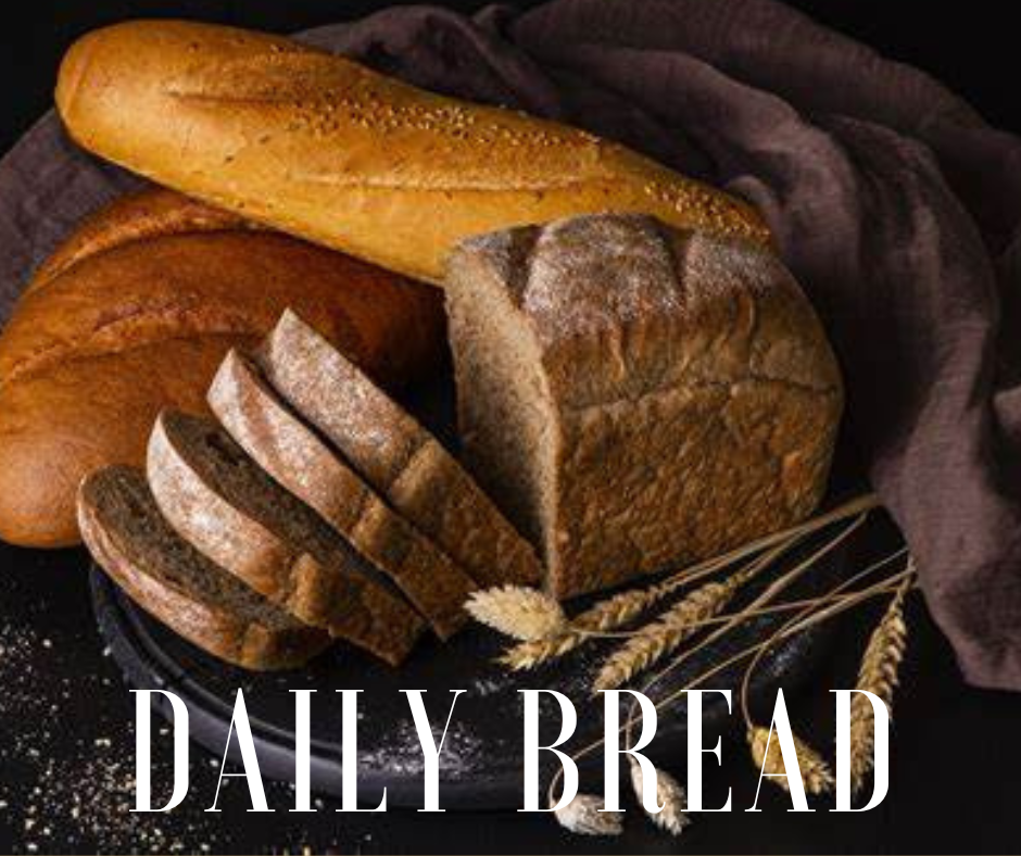 Daily Bread&nbsp; 