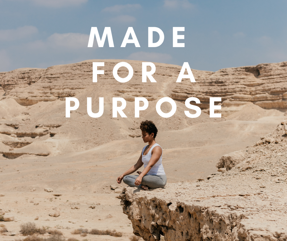 Made for a Purpose