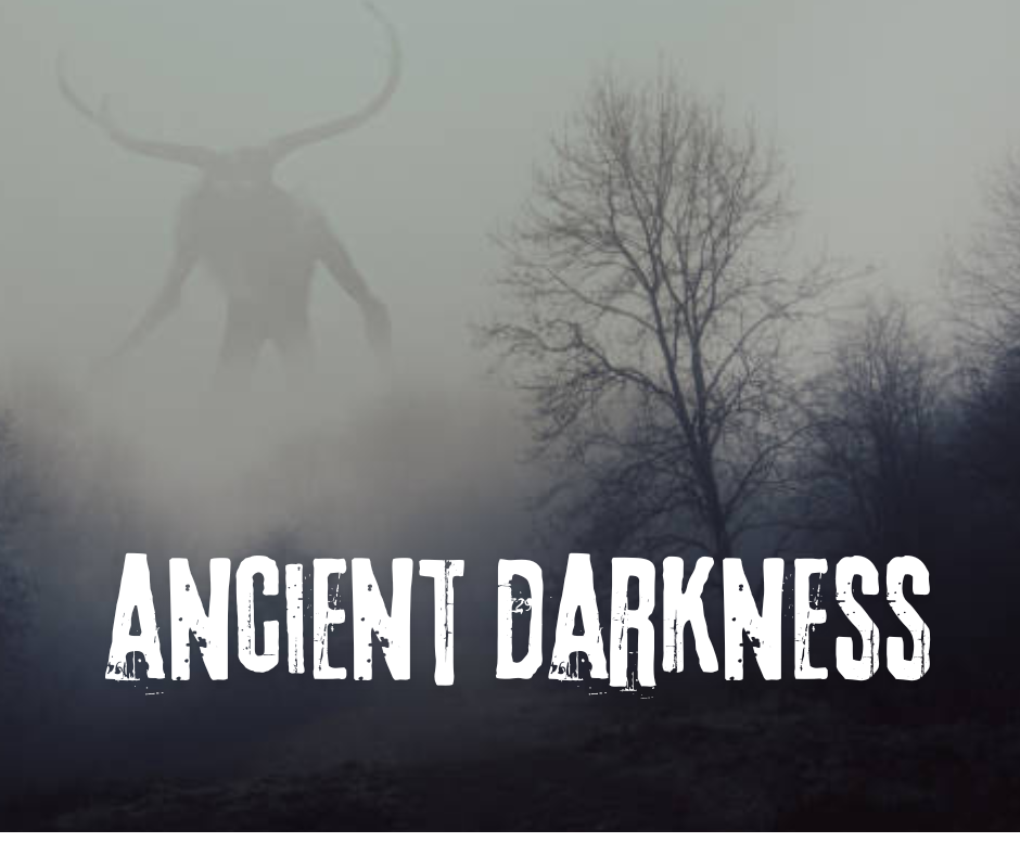 Ancient Darkness