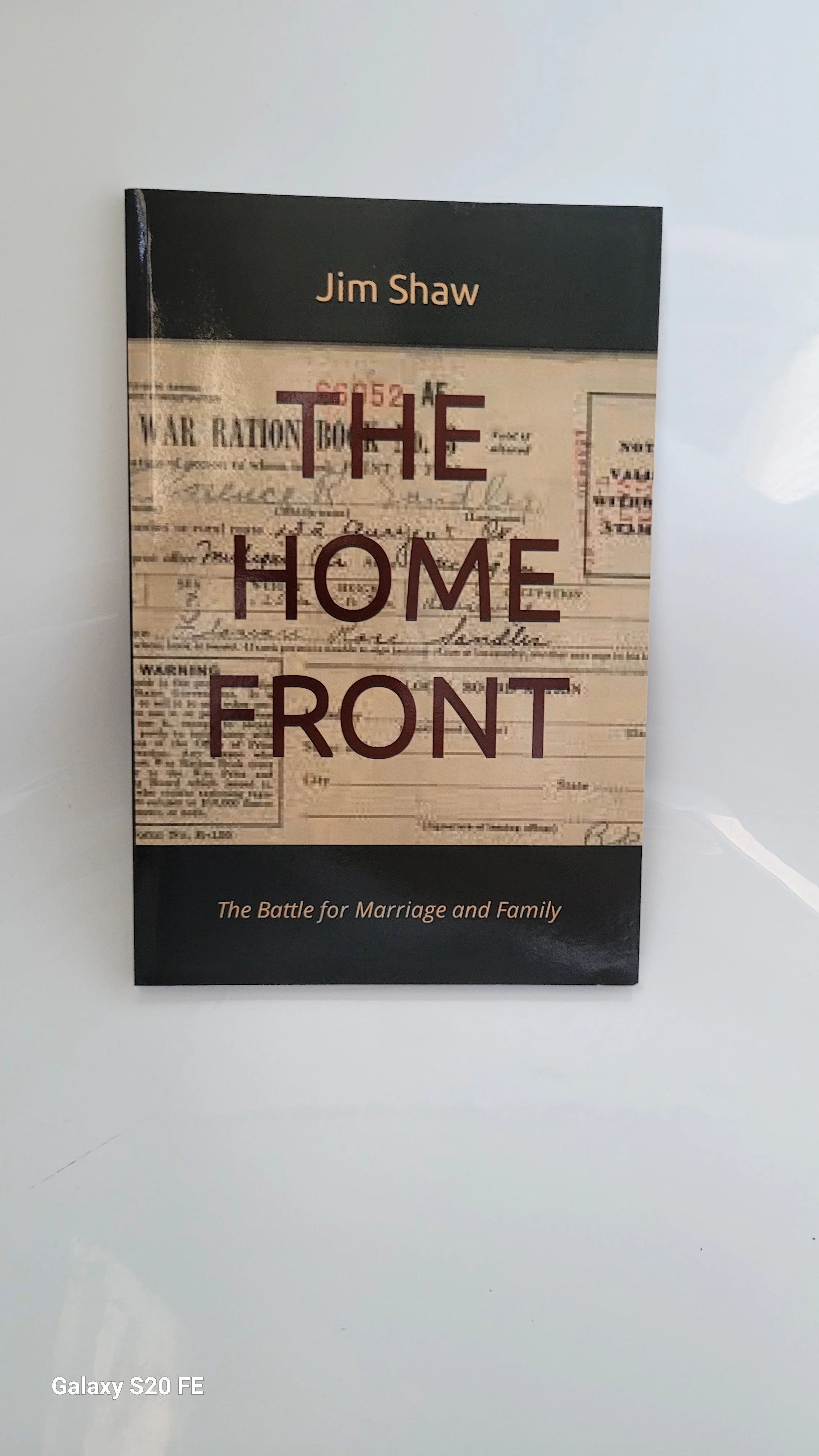 The Home Front - The battle for marriage and family