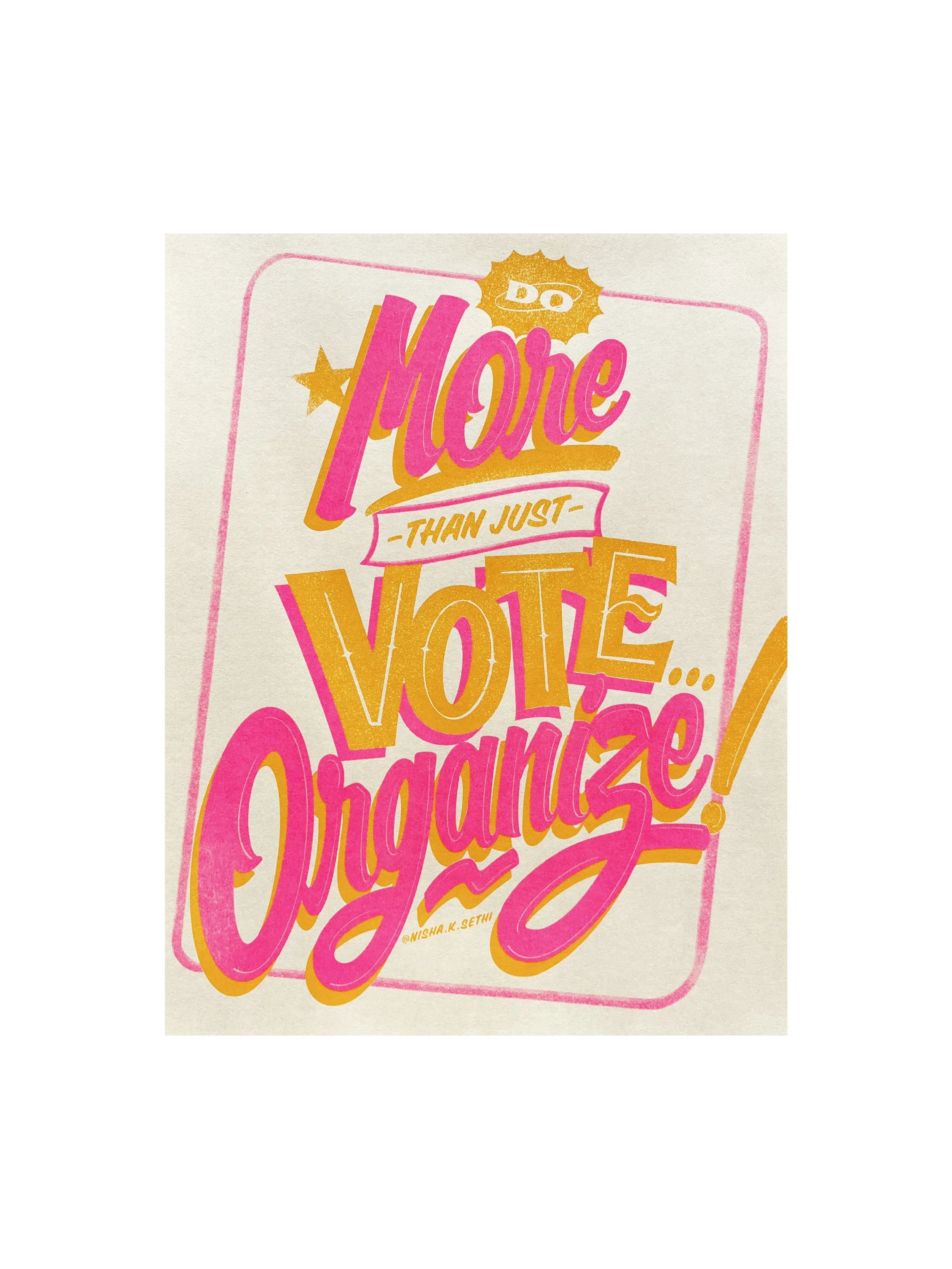 "Do More Than Just Vote, Organize!" Risograph Print (Blue/Pink)