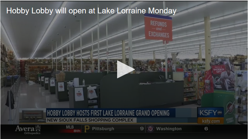 KSFY: Hobby Lobby will open at Lake Lorraine Monday