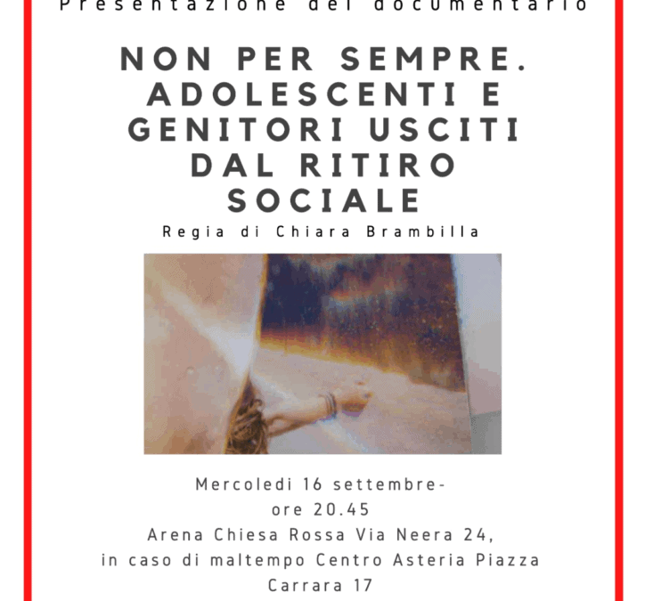 Non per sempre. Voci di adolescenti e genitori usciti dal ritiro sociale – 16 settembre 2020, Milano