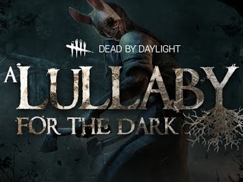 Dead by Daylight: A Lullaby for the dark Chapter