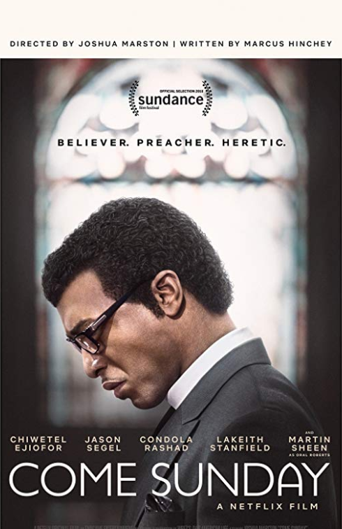 Come Sunday Part 1 - April 10 Part 2 - April 17 Evangelist Carlton Pearson is ostracized by his church for preaching that there is no Hell