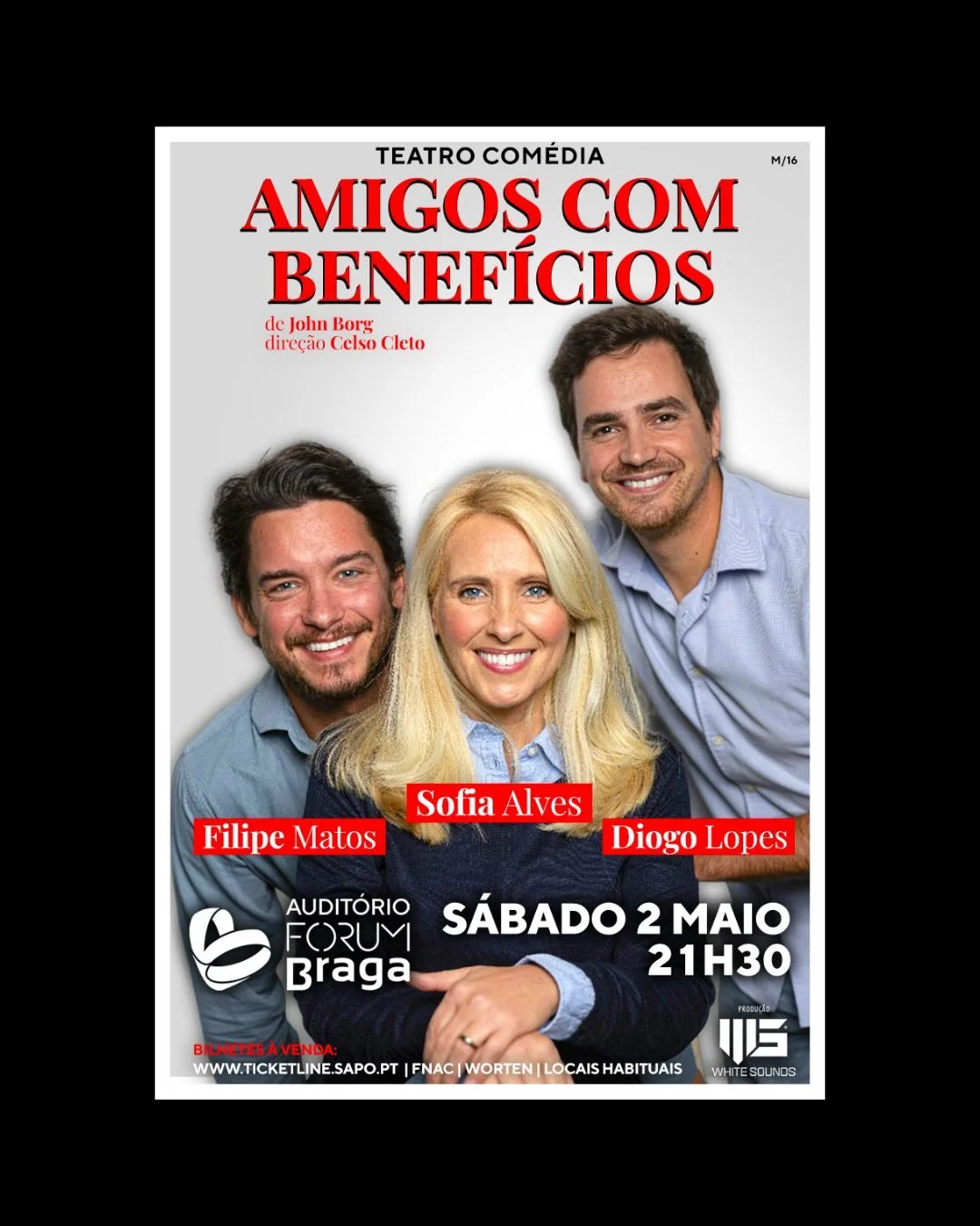 “Amigos com Benefícios” @ Forum Braga