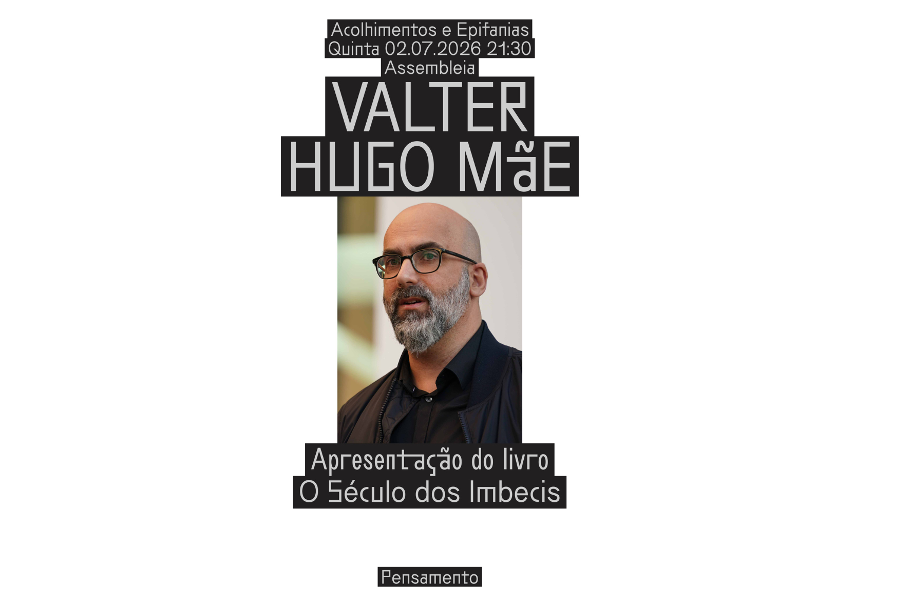 Apresentação de "O Século dos Imbecis" de Valter Hugo Mãe @ MUZEU