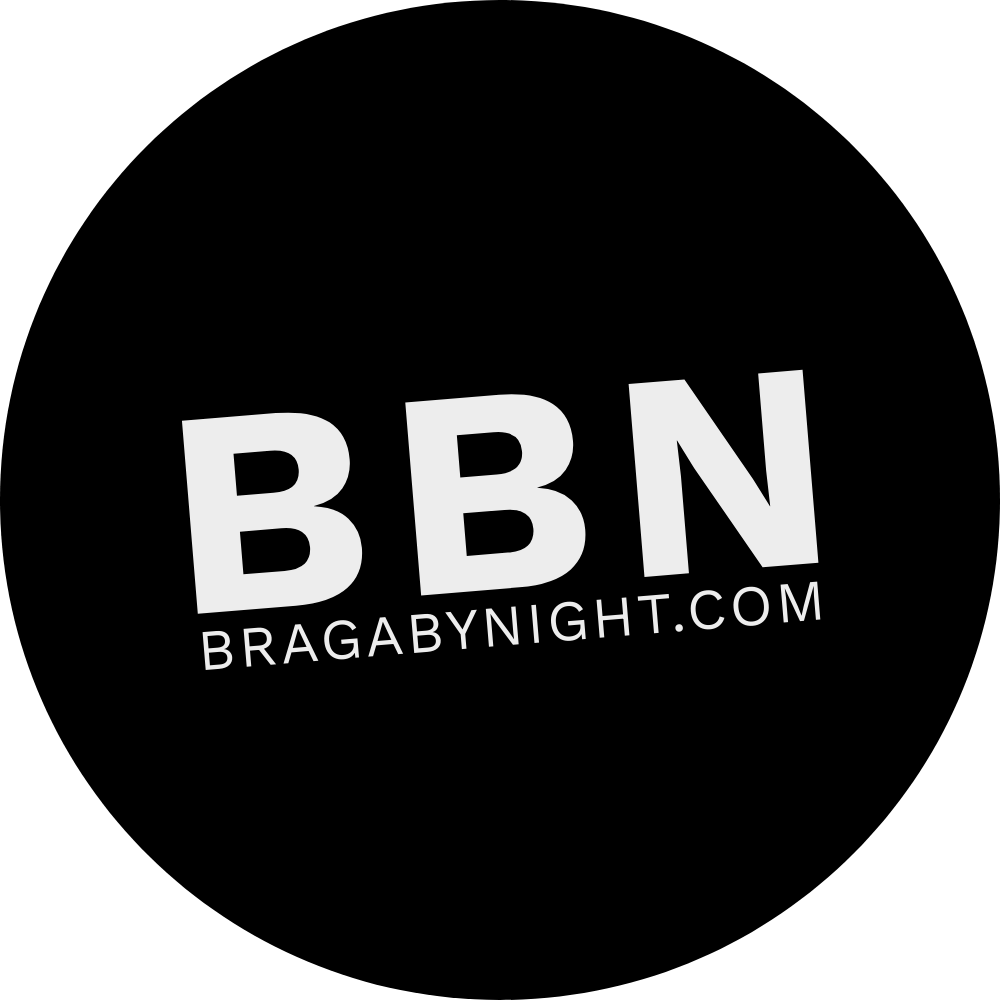 BragaByNight