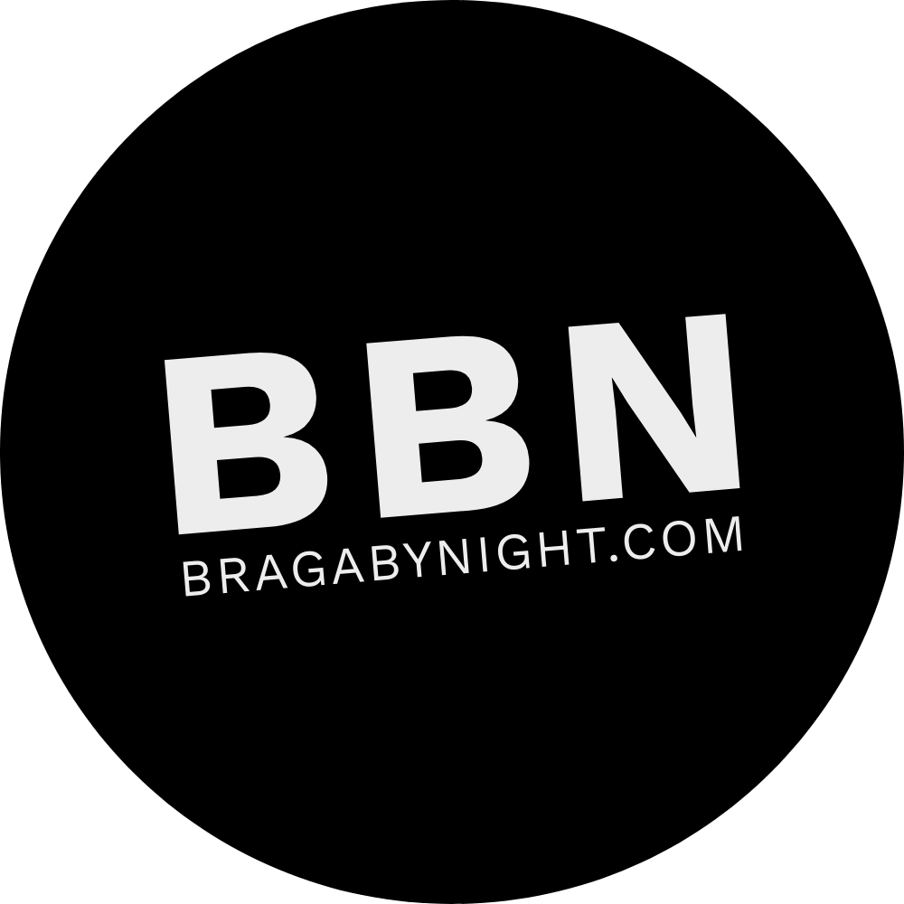 BragaByNight