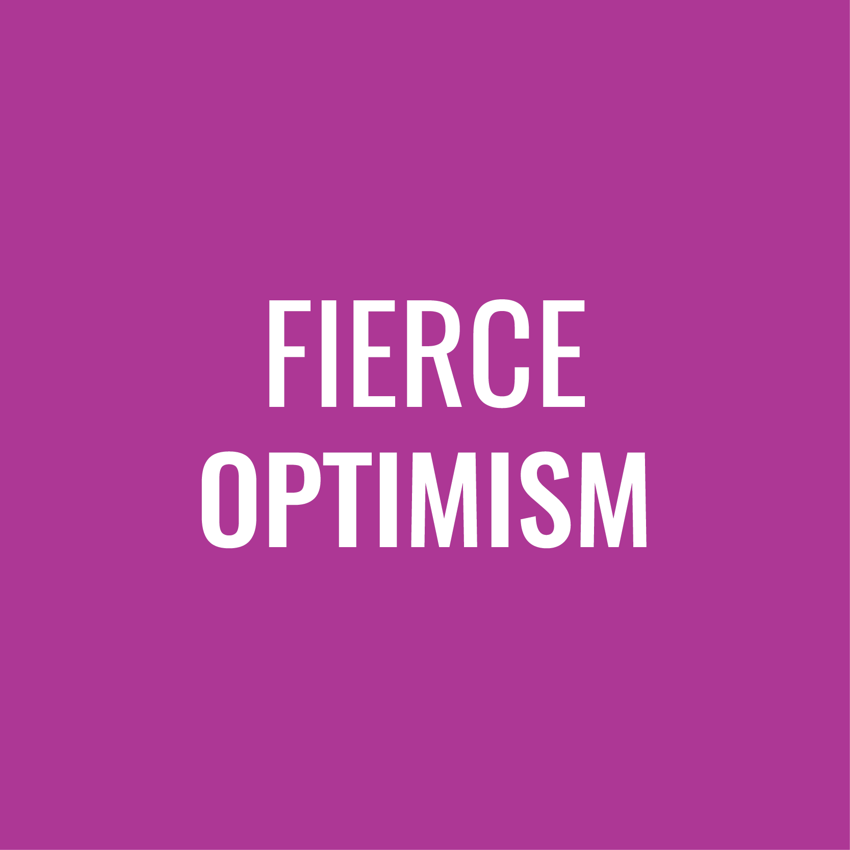 Fierce Optimism-04.png