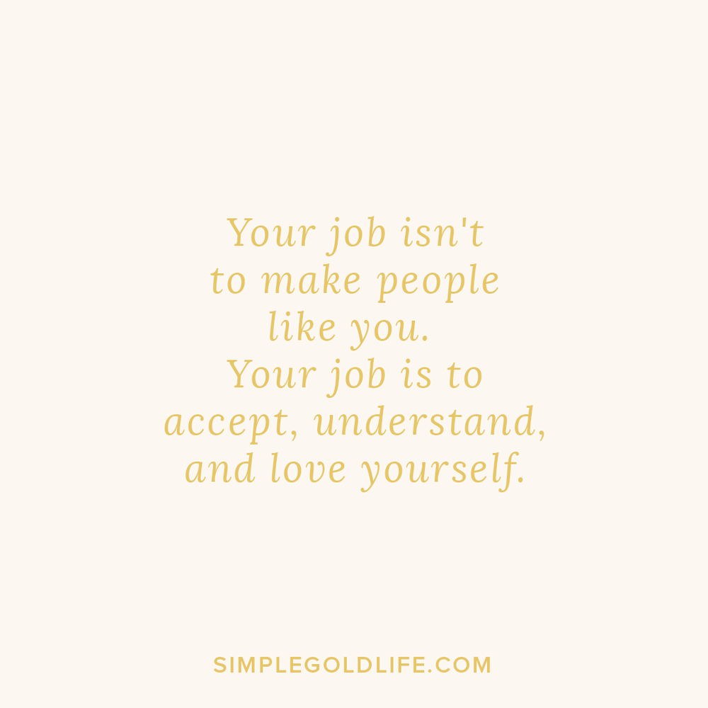 Your job isn’t to make people like you. Your job is to accept, understand, and love yourself. #selflovequotes #inspiringquotes #quotes