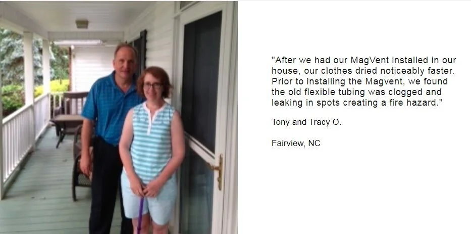 "After we had our MagVent installed in our house, our clothes dried noticeably faster!"
