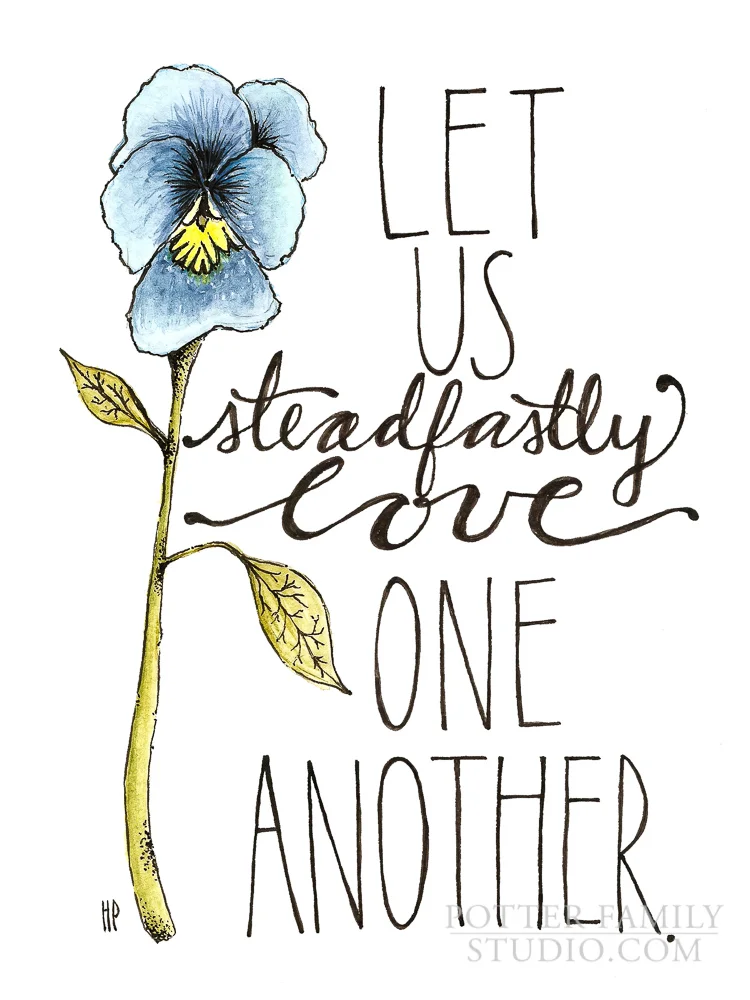 Let Us Steadfastly Love One Another