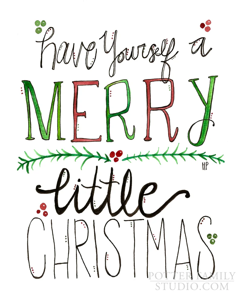 Have Yourself A Merry Little Christmas