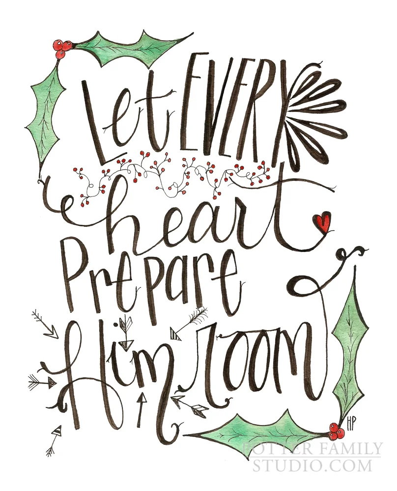 Let Every Heart Prepare Him Room