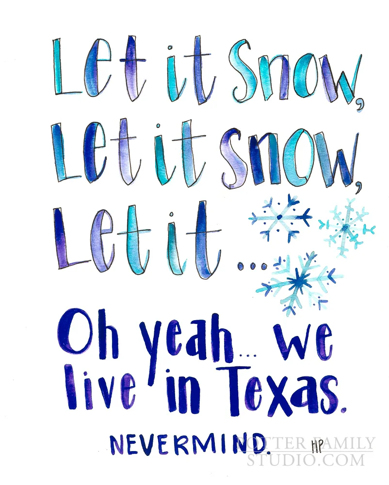 Let It Snow, Let It Snow, Let It...