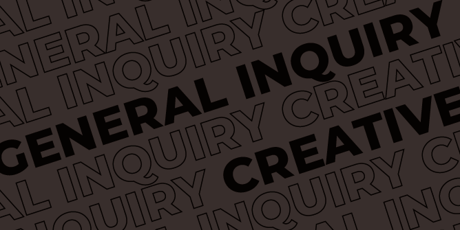 General Inquiry: Creative