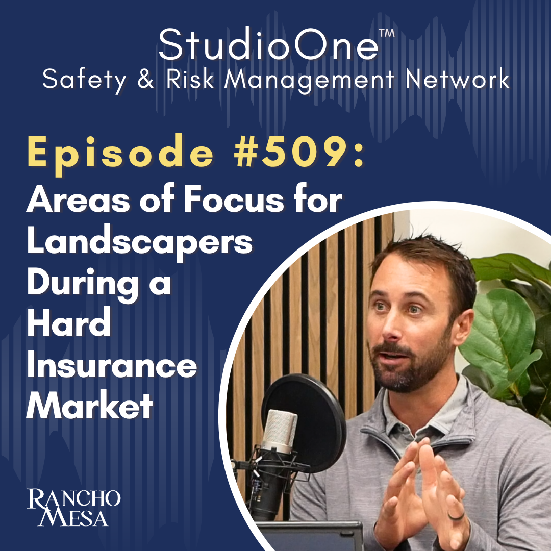 Ep. 509 Four Areas of Focus for Landscape Contractors During a Hard Insurance Market