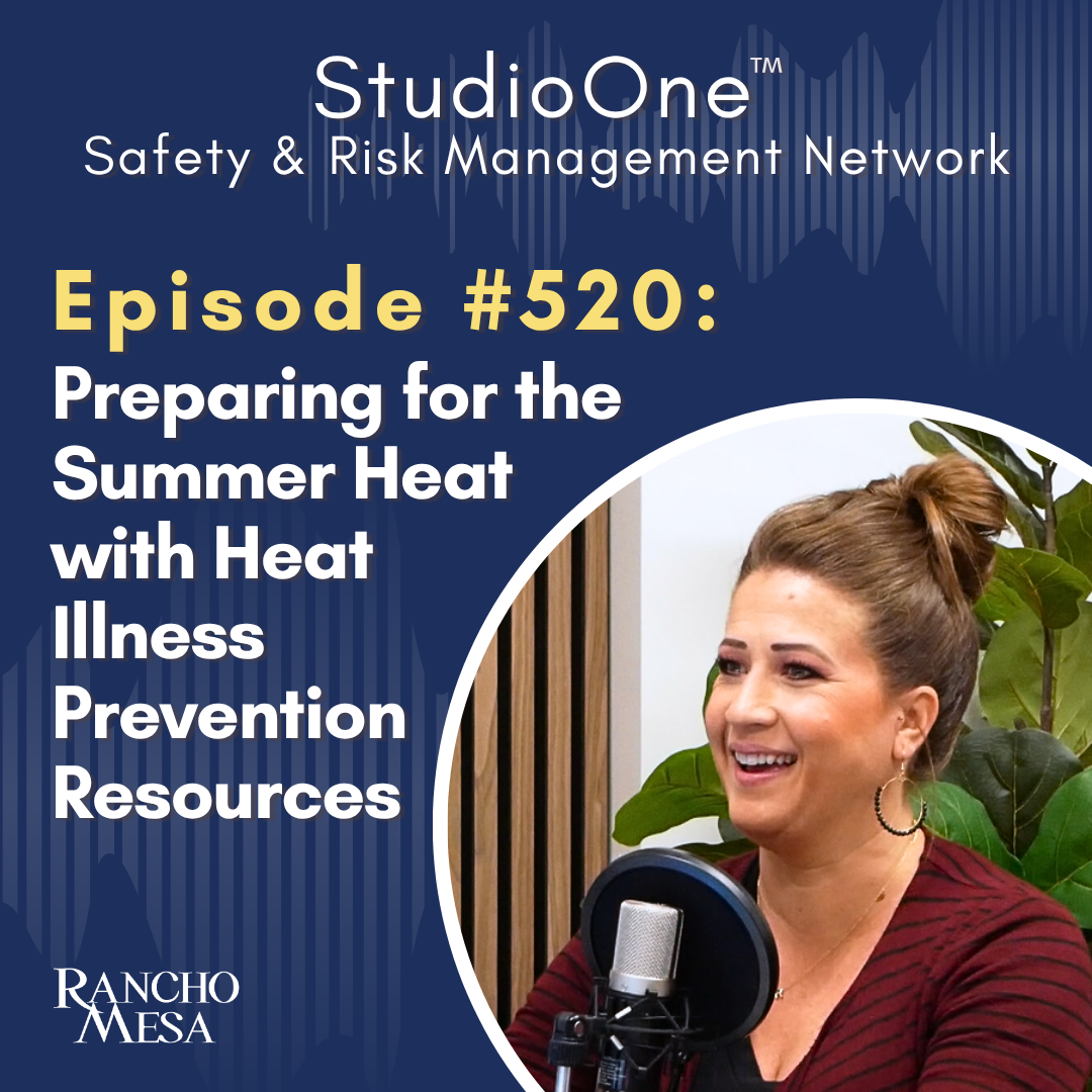 Ep. 520 Preparing for the Summer Heat: Heat Illness Prevention Resources from Rancho Mesa