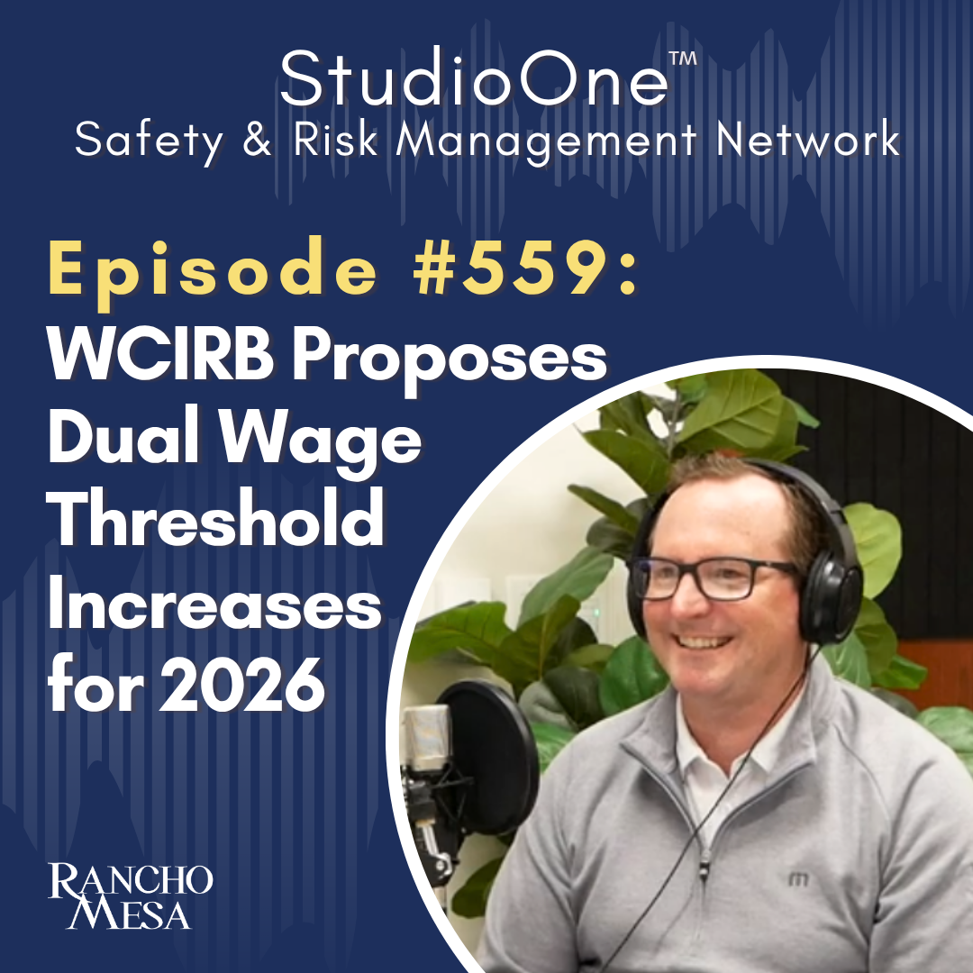 Ep. 559 WCIRB Proposes Dual Wage Threshold Increases for 2026
