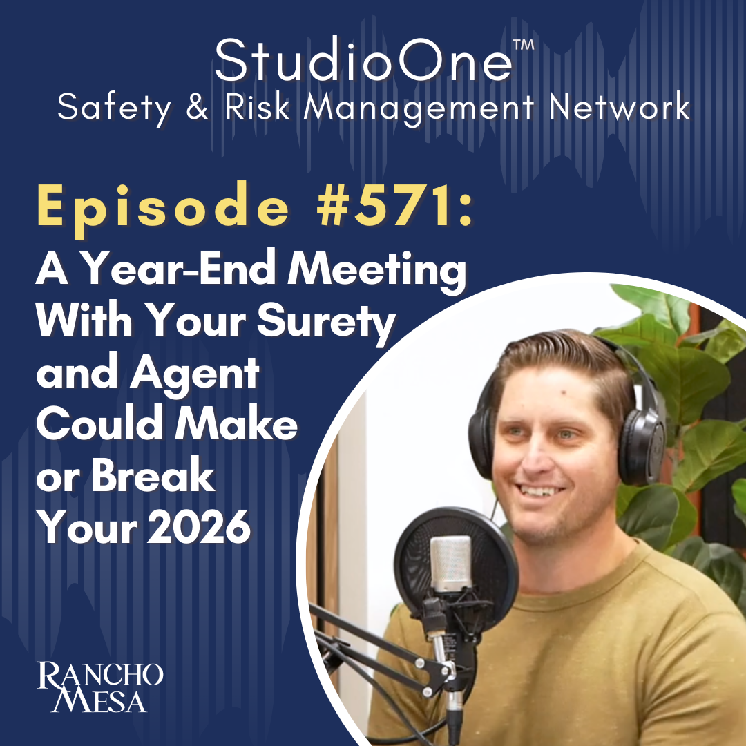 Ep. 571 A Year-End Meeting With Your Surety and Agent Could Make or Break Your 2026