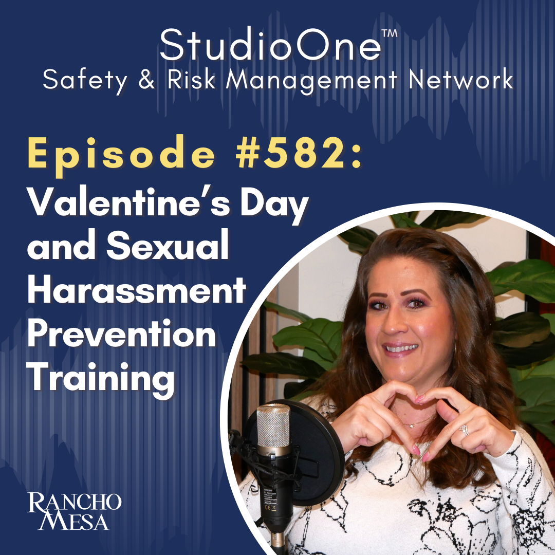 Ep. 582 Valentine’s Day and Sexual Harassment Prevention Training