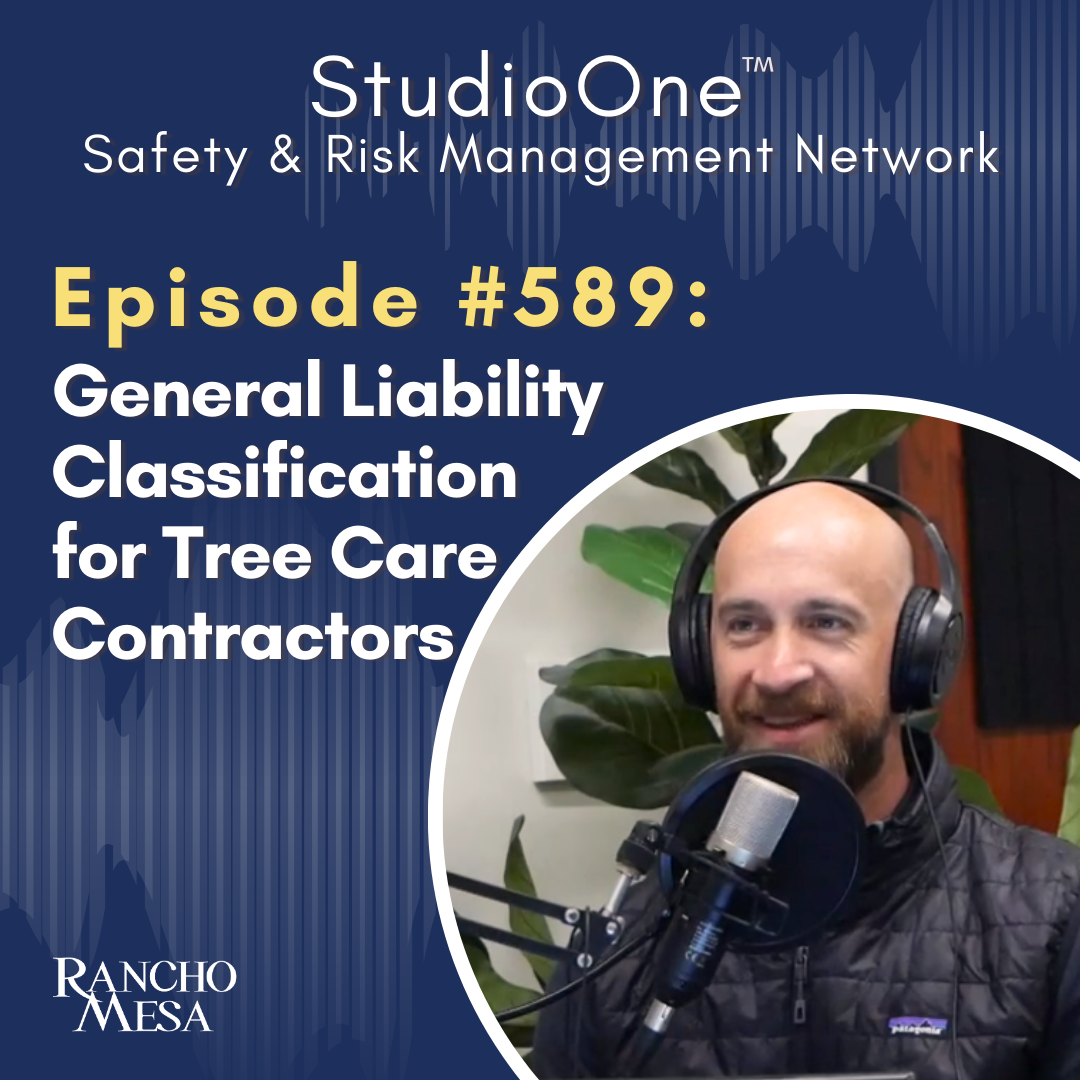 Ep. 589 General Liability Classification for Tree Care Contractors: Ground Work Is Still Tree Work