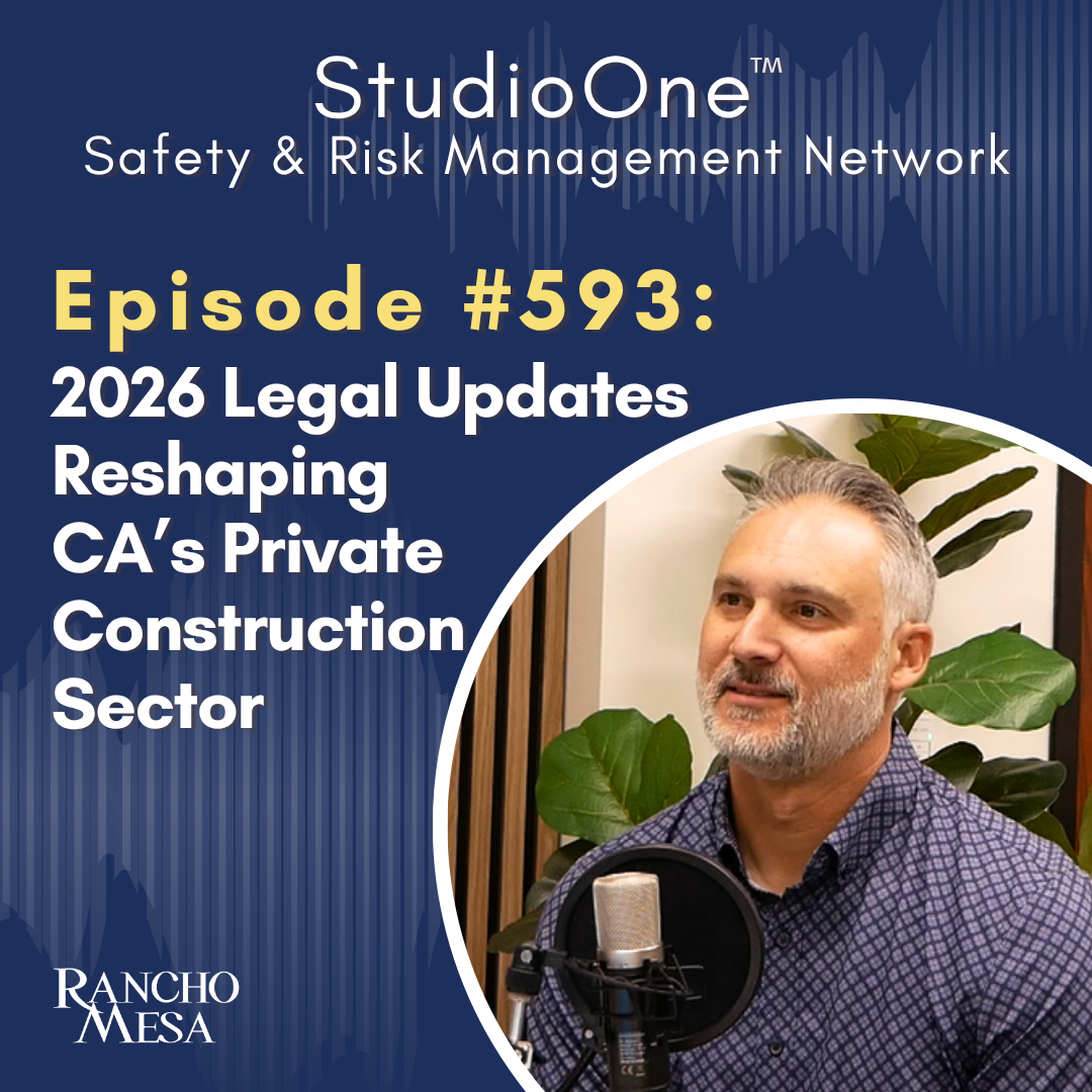 Ep. 593 2026 Legal Updates Reshaping California’s Private Construction Sector