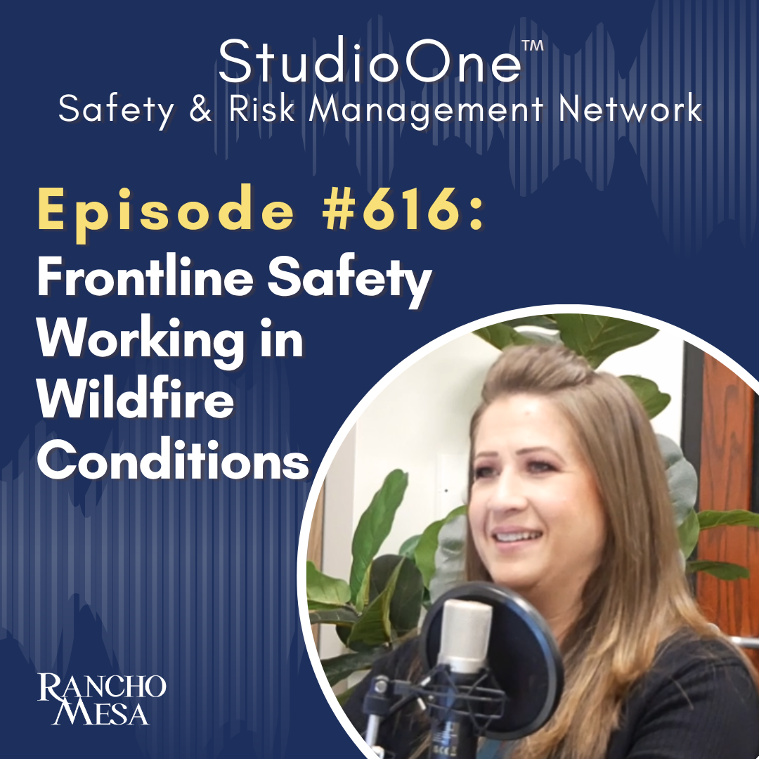 Ep. 616 Frontline Safety Working in Wildfire Conditions