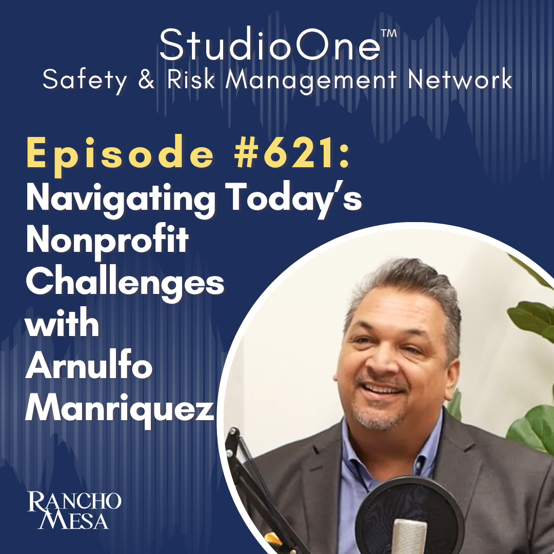 Ep. 621 Navigating Today’s Nonprofit Challenges with Arnulfo Manriquez
