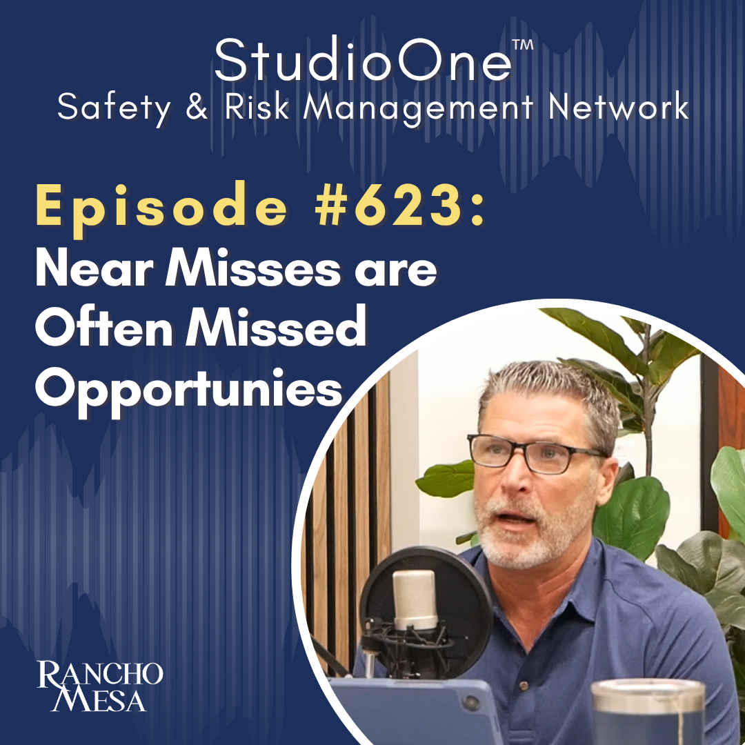 Ep. 623 Near Misses Are Often Missed Opportunities