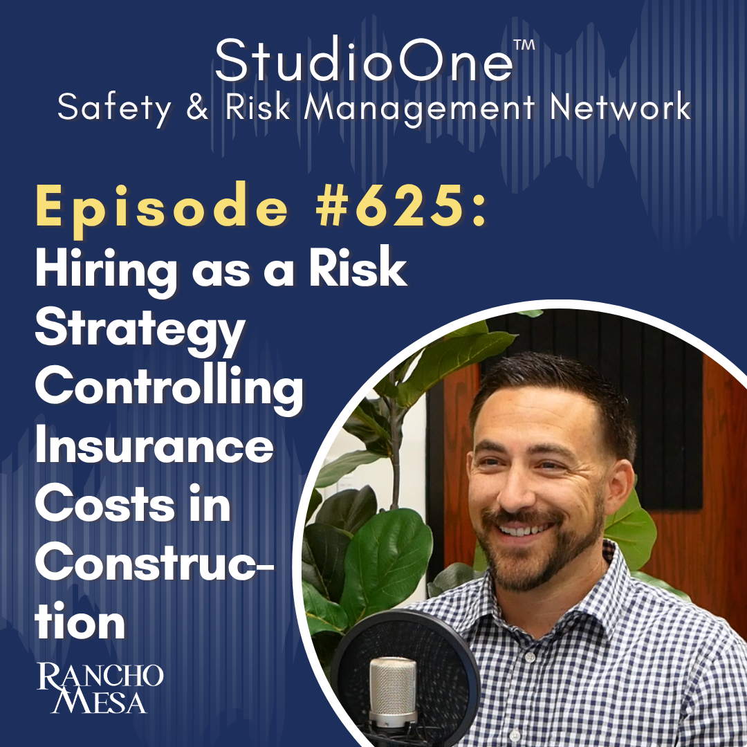 Ep. 625 Hiring as a Risk Strategy: Controlling Insurance Costs in Construction