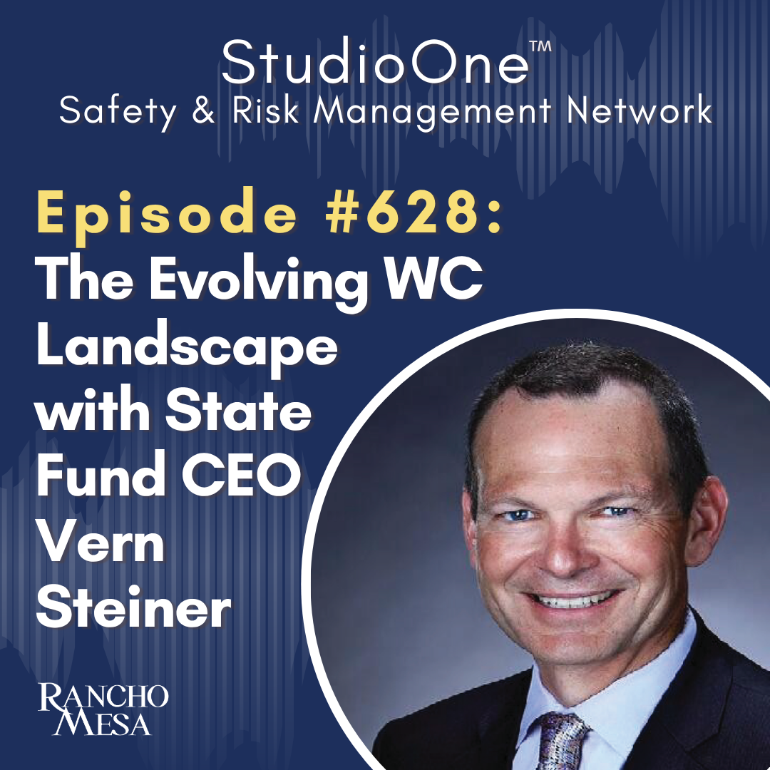 Ep. 628 The Evolving Workers’ Compensation Landscape with State Fund CEO Vern Steiner