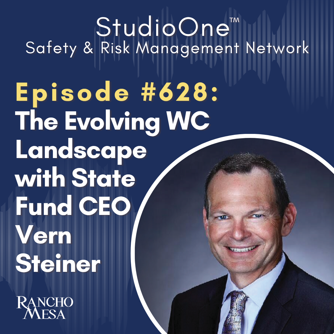Ep. 628 The Evolving Workers’ Compensation Landscape with State Fund CEO Vern Steiner
