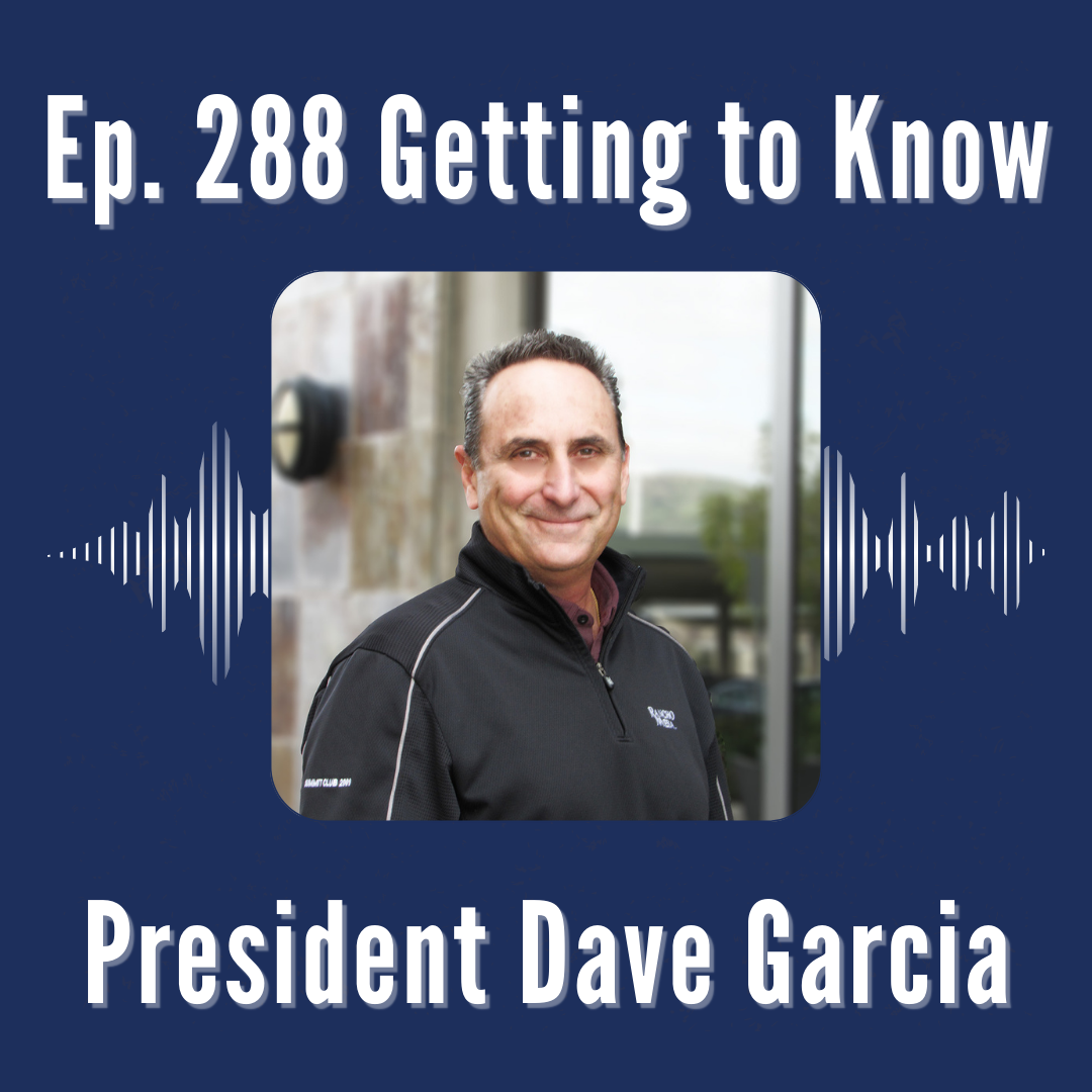 New Podcast Episode Getting to Know Dave Garcia.png