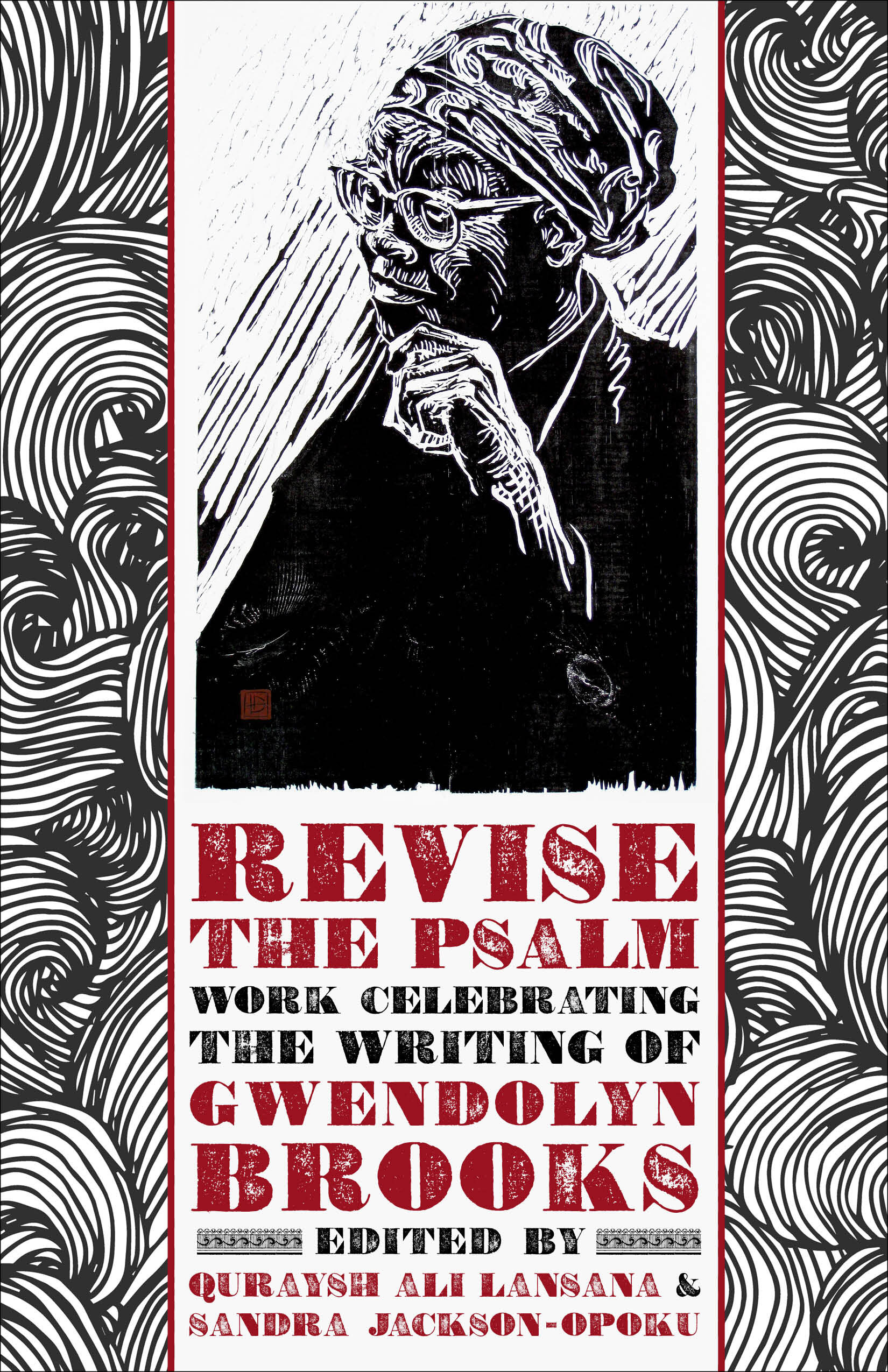 REVISE THE PSALM: WORK CELEBRATING THE WRITING OF GWENDOLYN BROOKS (Curbside Splendor, 2017)