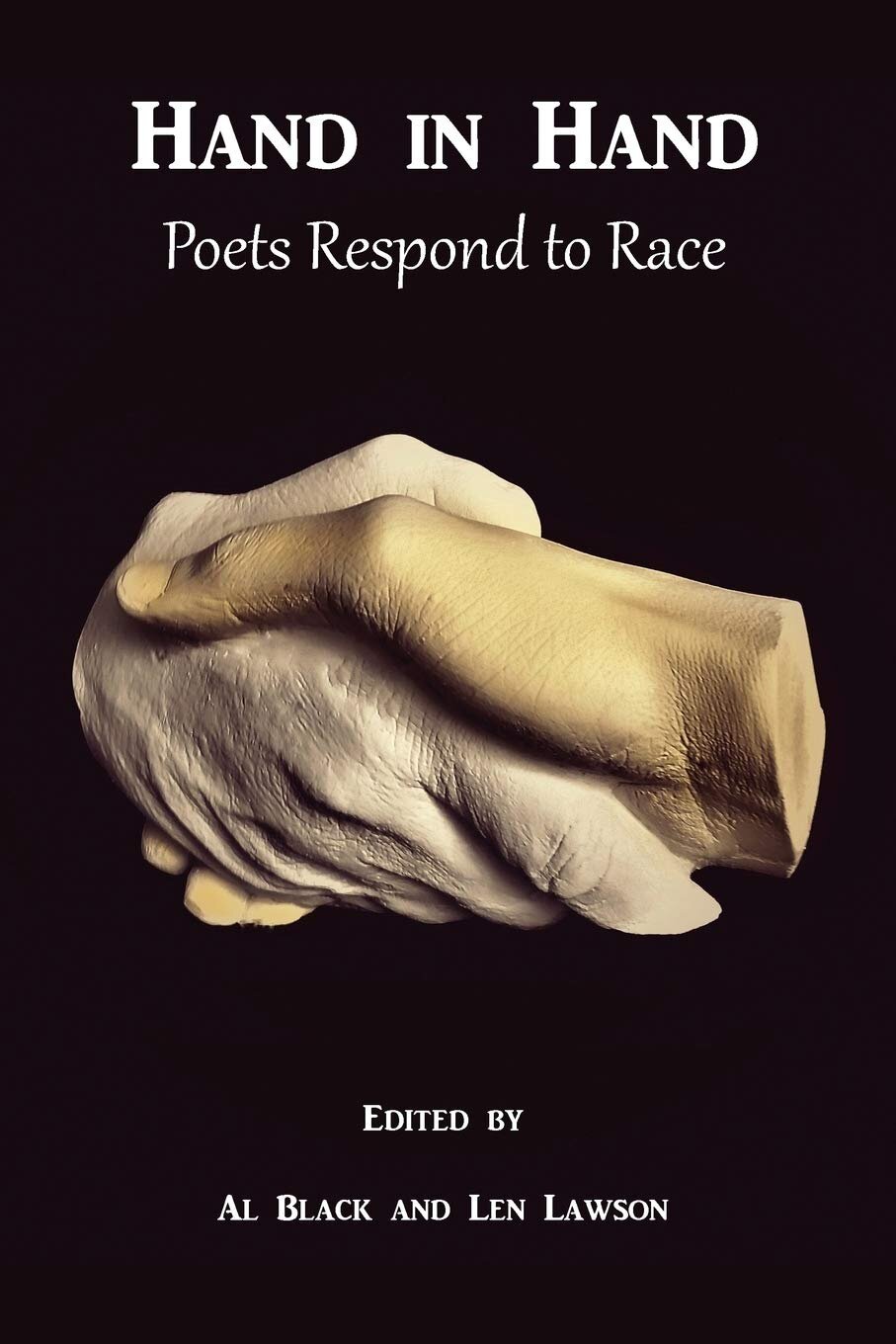 HAND IN HAND: POETS RESPOND TO RACE (MUDDY FORD PRESS, 2017)
