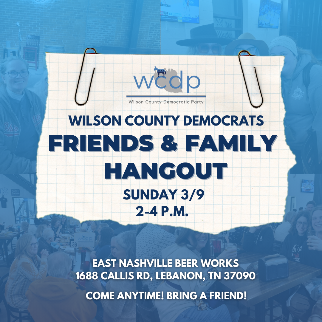 Wilson County Democrats Friends &amp; Family Hangout