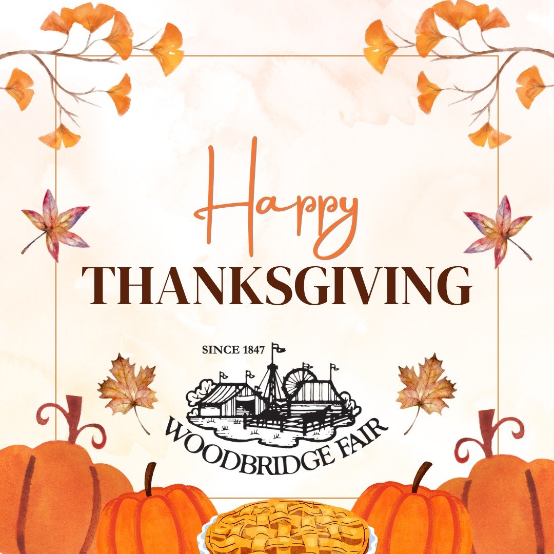 From all of us with the Woodbridge Agricultural Society, we want to wish the community a very Happy Thanksgiving. May you enjoy your time with your family and friends on this day!
.
.
.
#2024WoodbridgeFair #177thWoodbridgeFair #Fair #FallFair #Woodbr