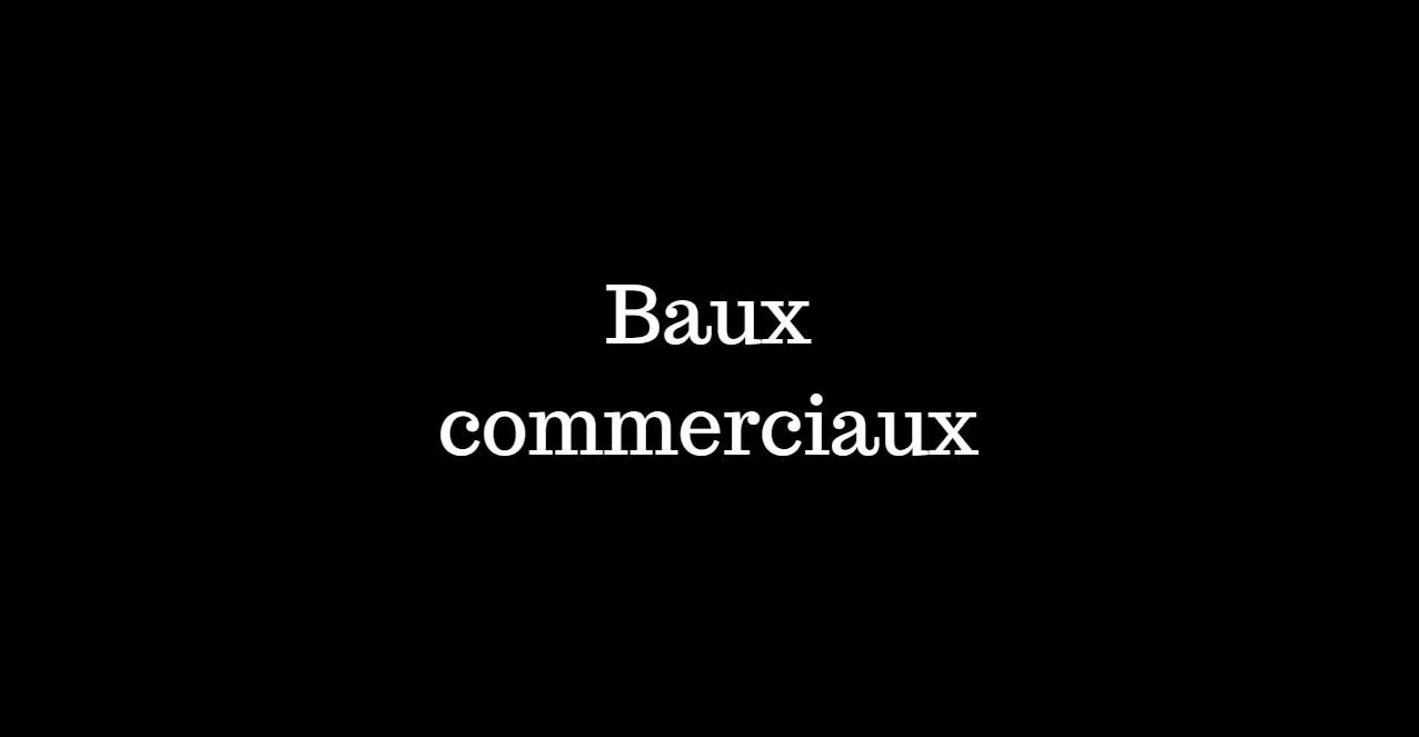 Baux commerciaux.jpg