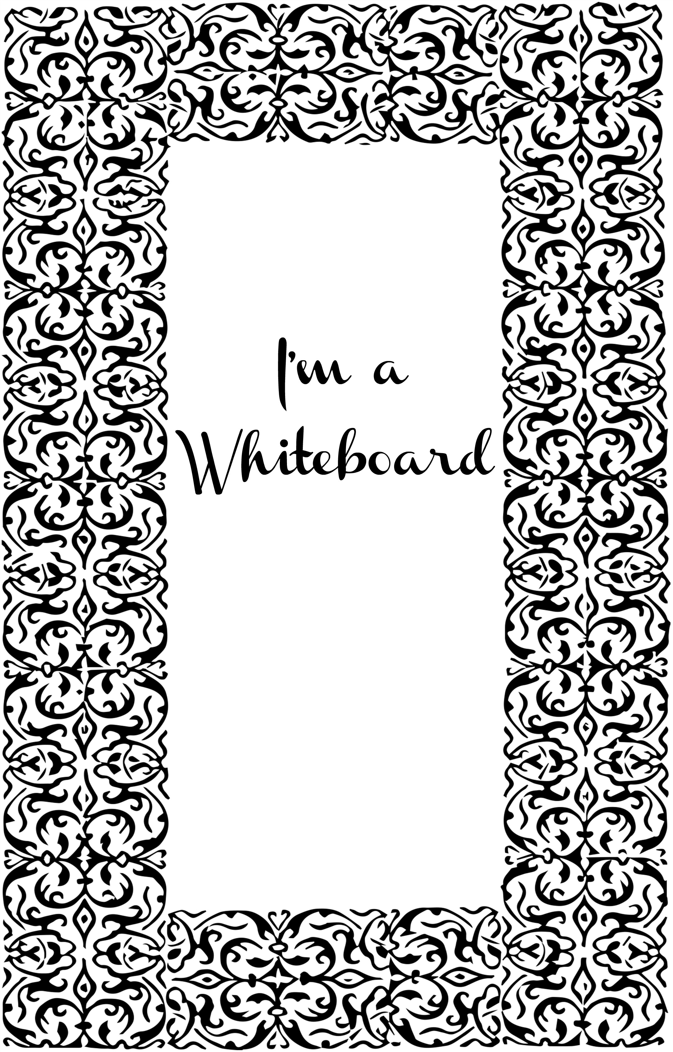 I'm a Whiteboard ~ Ornate Frame 