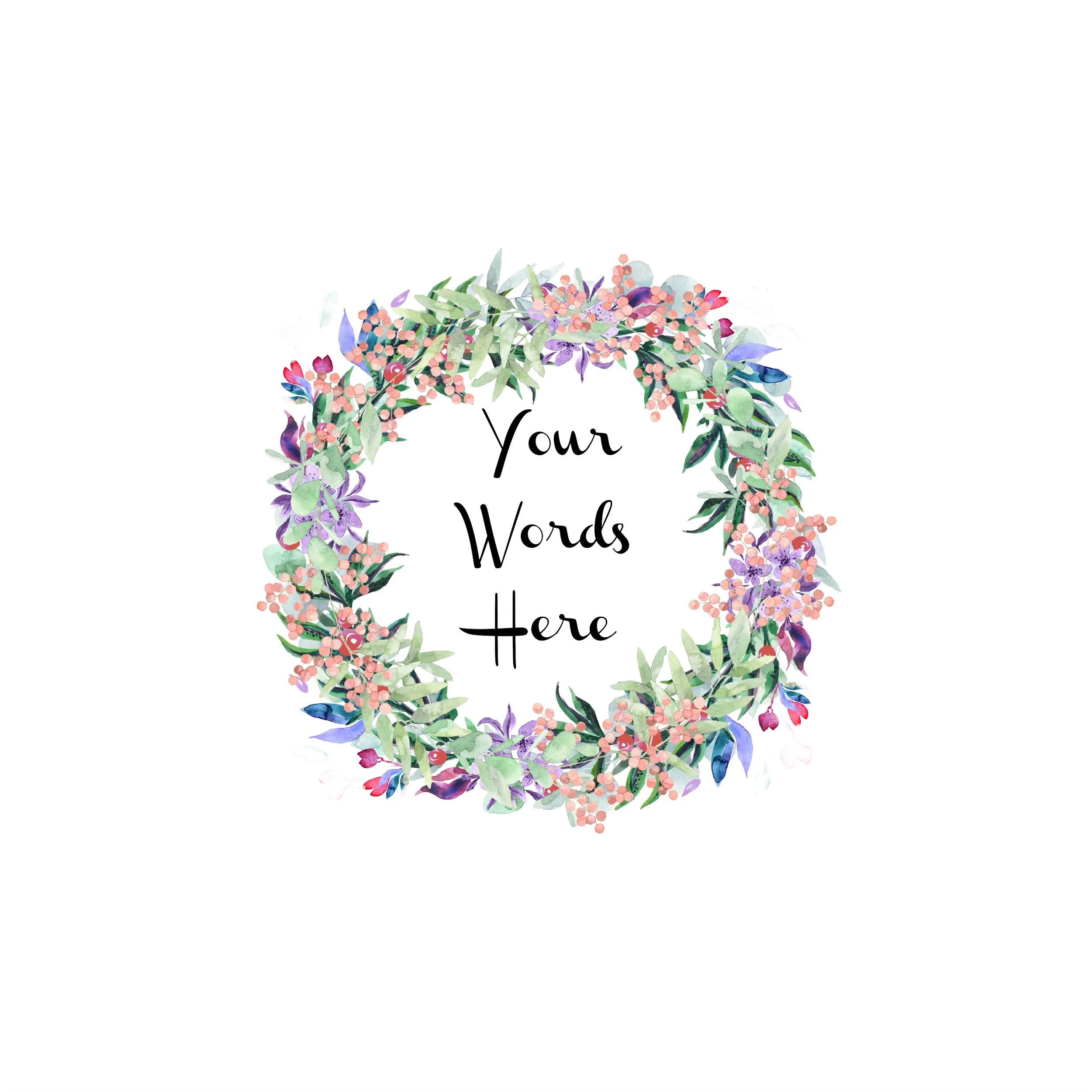Custom Quote Flower Wreath