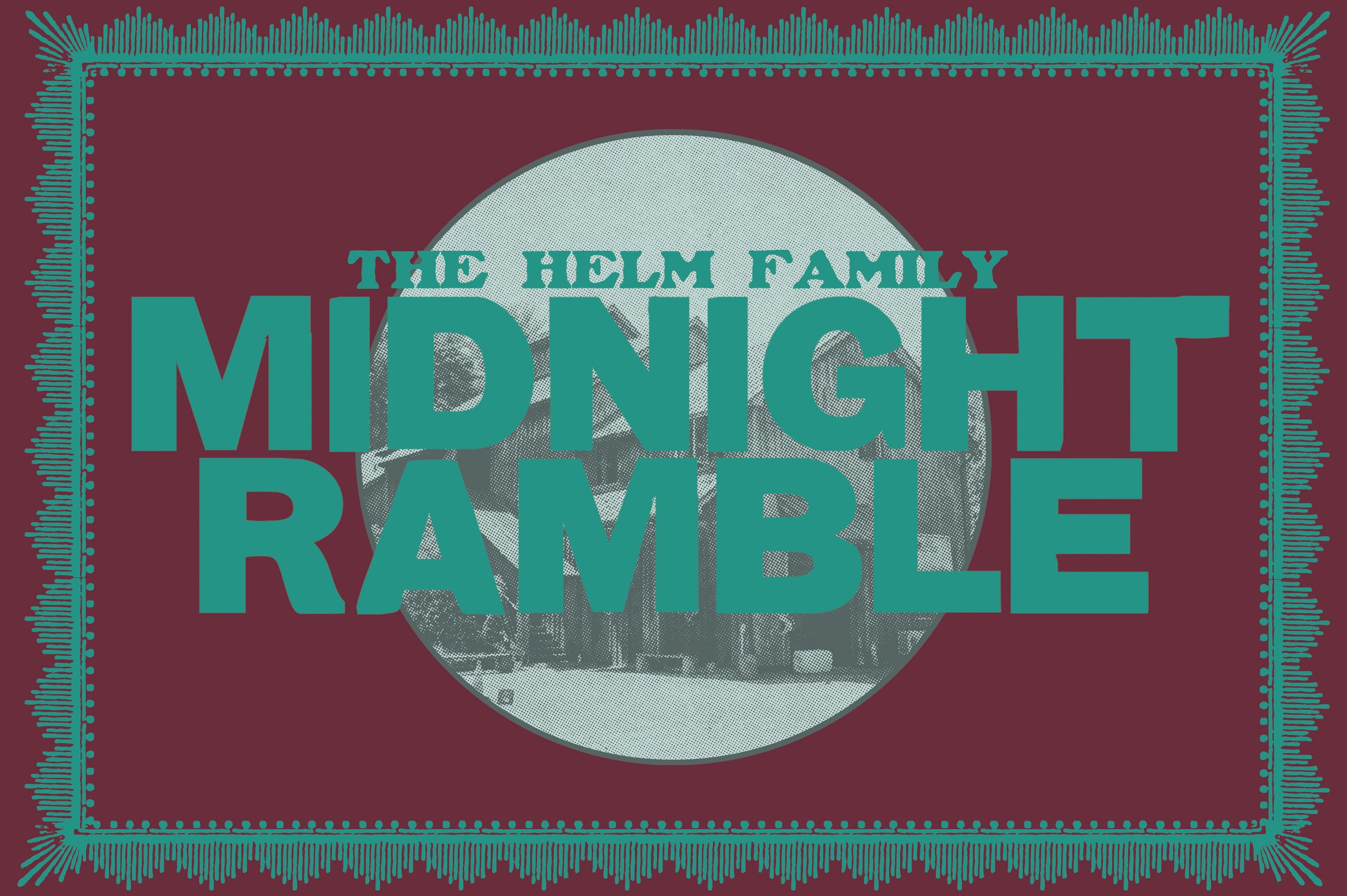 The Helm Family Midnight Ramble
