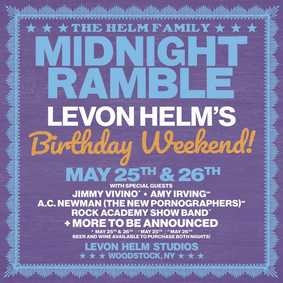 The Helm Family Midnight Ramble: Levon Helm's Birthday Weekend! (Night 2)