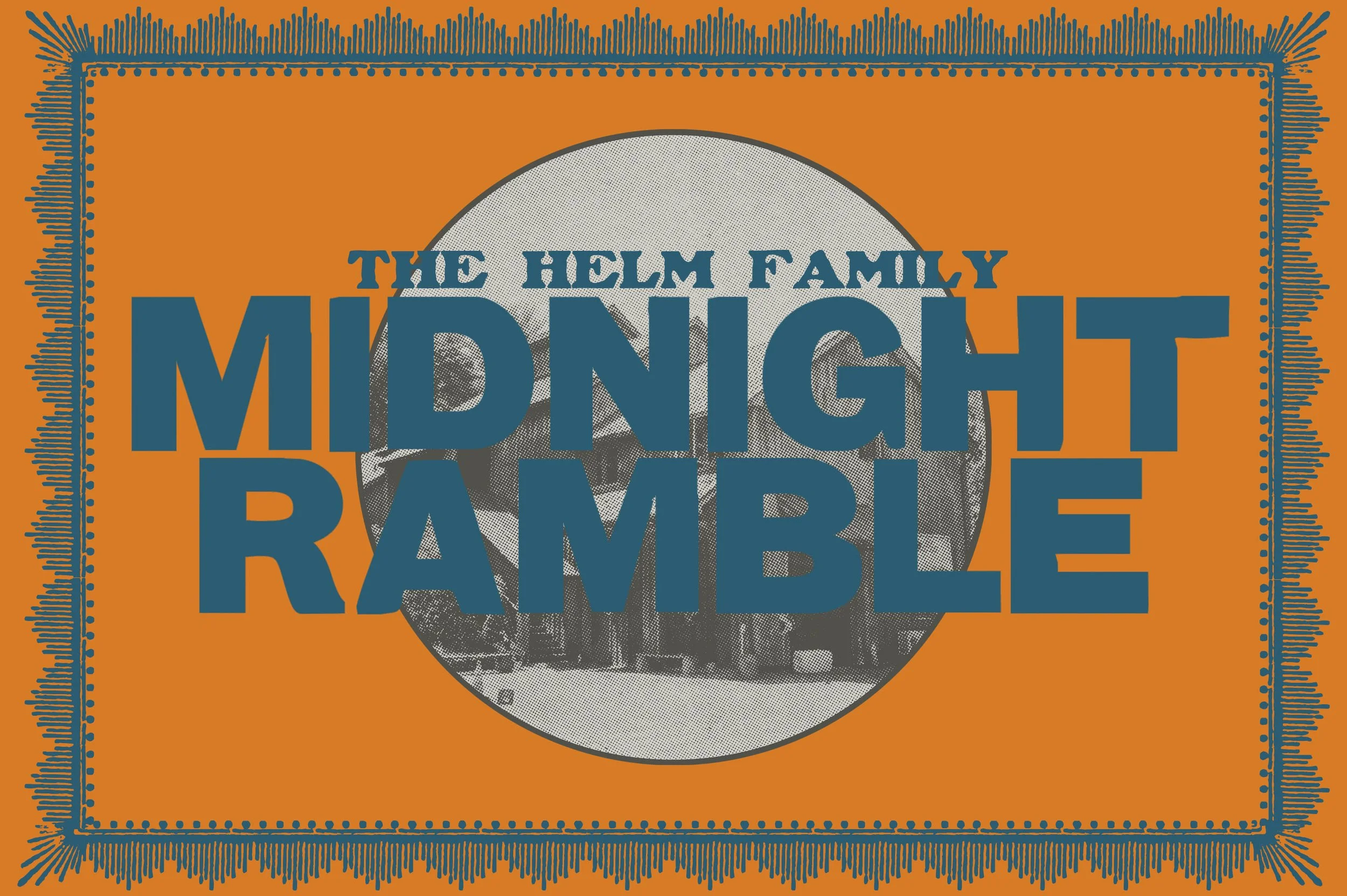 The Helm Family Midnight Ramble Harvest Festival